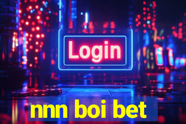 nnn boi bet